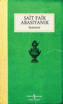 Semaver – Sait Faik Abasıyanık – İş Bankası Kültür Yayınları – kitap kapağı