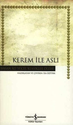 Kerem ile Aslı – Hasan Ali Yücel – İş Bankası Kültür Yayınları – kitap kapağı