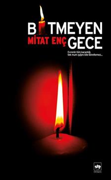 Bitmeyen Gece – Mitat Enç – Ötüken Neşriyat – kitap kapağı