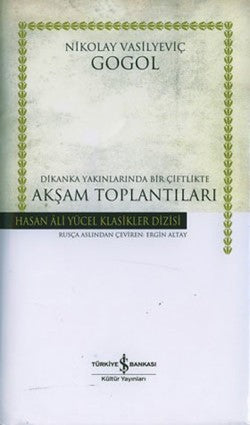 Akşam Toplantıları – Nikolay Vasilyeviç Gogol – İş Bankası Kültür Yayınları – kitap kapağı