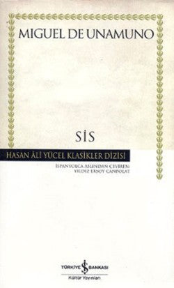 Sis – Miguel de Unamuno – İş Bankası Kültür Yayınları – kitap kapağı