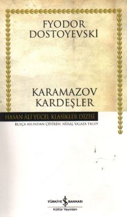 Karamazov Kardeşler – Fyodor Mihayloviç Dostoyevski – İş Bankası Kültür Yayınları – kitap kapağı