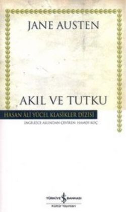 Akıl ve Tutku – Jane Austen – İş Bankası Kültür Yayınları – kitap kapağı