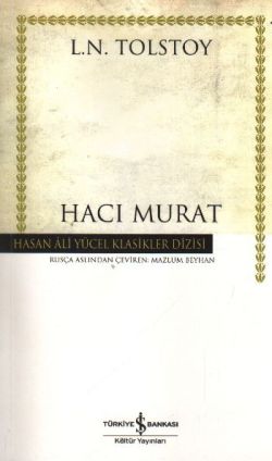 Hacı Murat – Lev Nikolayeviç Tolstoy – İş Bankası Kültür Yayınları – kitap kapağı