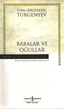 Babalar ve Oğullar – Ivan Sergeyeviç Turgenyev – İş Bankası Kültür Yayınları – kitap kapağı