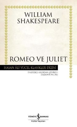 Romeo ve Juliet – William Shakespeare – İş Bankası Kültür Yayınları – kitap kapağı
