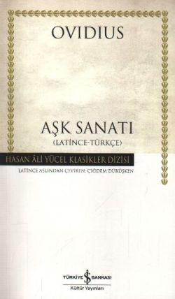 Aşk Sanatı – Publius Ovidius Naso – İş Bankası Kültür Yayınları – kitap kapağı