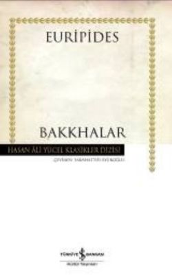 Bakkhalar – Euripides – İş Bankası Kültür Yayınları – kitap kapağı