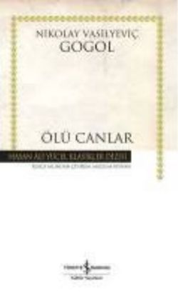 Ölü Canlar – Nikolay Vasilyeviç Gogol – İş Bankası Kültür Yayınları – kitap kapağı