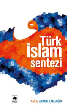 Türk İslam Sentezi – İbrahim Kafesoğlu – Ötüken Neşriyat – kitap kapağı