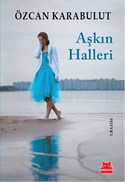 Aşkın Halleri – Özcan Karabulut – Kırmızı Kedi Yayınevi – kitap kapağı