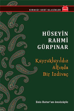 Kuyrukluyıldız Altında Bir İzdivaç – Hüseyin Rahmi Gürpınar – Kırmızı Kedi Yayınevi – kitap kapağı