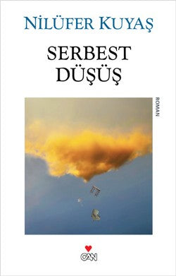 Serbest Düşüş – Nilüfer Kuyaş – Can Yayınları – kitap kapağı