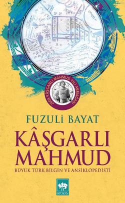 Kaşgarlı Mahmut – Fuzuli Bayat – Ötüken Neşriyat – kitap kapağı