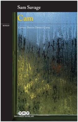 Cam – Sam Savage – Yapı Kredi Yayınları – kitap kapağı