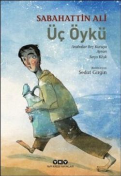 Üç Öykü – Sabahattin Ali – Yapı Kredi Yayınları – kitap kapağı