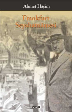 Frankfurt Seyahatnamesi – Ahmet Haşim – Yapı Kredi Yayınları – kitap kapağı