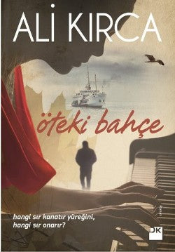 Öteki Bahçe – Ali Kırca – Doğan Kitap – kitap kapağı