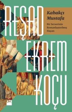 Kabakçı Mustafa – Reşad Ekrem Koçu – Doğan Kitap – kitap kapağı