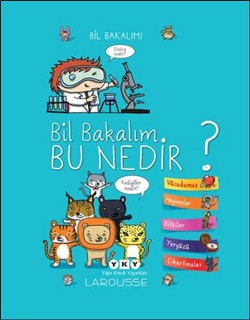 Bil Bakalım Bu Nedir? (Ciltli) – İsabelle Jeuge- Maynart – Yapı Kredi Yayınları – kitap kapağı