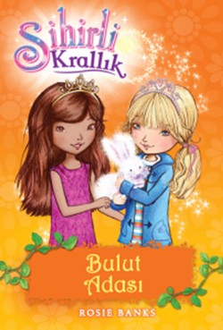 Sihirli Krallık  Bulut Adası -  3. Kitap: – Rosie Banks – Doğan Egmont Yayıncılık – kitap kapağı