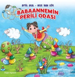 Babaannemin Perili Odası – Aytül Akal – Doğan Egmont Yayıncılık – kitap kapağı