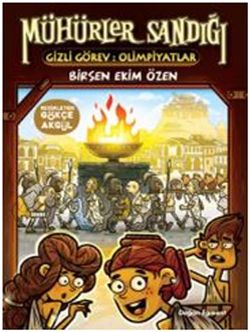Mühürler Sandığı 3 - Gizli Görev: Olimpiyatlar – Birsen Ekim Özen – Doğan Egmont Yayıncılık – kitap kapağı
