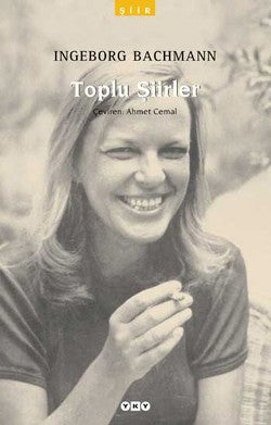 Toplu Şiirler – Ingeborg Bachmann – Yapı Kredi Yayınları – kitap kapağı