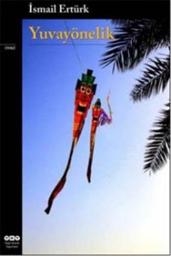 Yuvayönelik – İsmail Ertürk – Yapı Kredi Yayınları – kitap kapağı