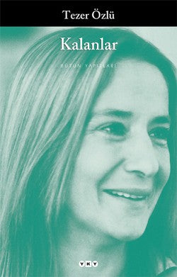 Kalanlar – Tezer Özlü – Yapı Kredi Yayınları – kitap kapağı