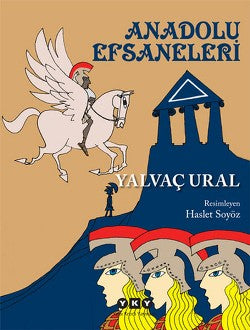 Anadolu Efsaneleri – Yalvaç Ural – Yapı Kredi Yayınları – kitap kapağı