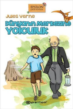 Dünyanın Merkezine Yolculuk – Jules Verne – Epsilon Yayınları – kitap kapağı