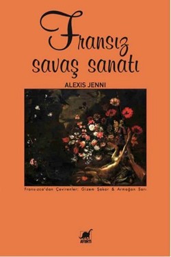 Fransız Savaş Sanatı – Alexis Jenni – Ayrıntı Yayınları – kitap kapağı