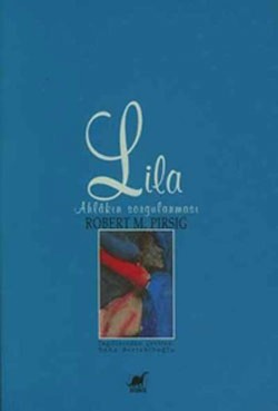Lila Ahlakın Sorgulanması – Robert M. Pirsig – Ayrıntı Yayınları – kitap kapağı