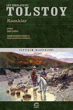 Kazaklar – Lev Nikolayeviç Tolstoy – İletişim Yayınları – kitap kapağı