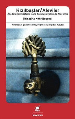 Kızılbaşlar - Aleviler – Krisztina Kehl-Bodrogi – Ayrıntı Yayınları – kitap kapağı