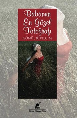 Babamın En Güzel Fotoğrafı – Gönül Kıvılcım – Ayrıntı Yayınları – kitap kapağı