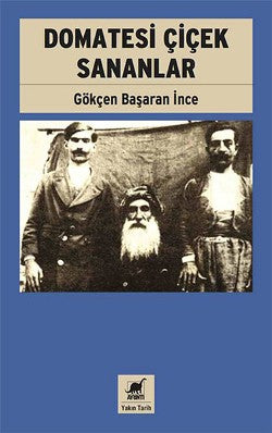 Domatesi Çiçek Sananlar – Gökçen Başaran İnce – Ayrıntı Yayınları – kitap kapağı
