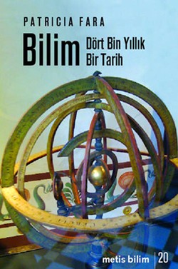 Metis Bilim Dizisi 20 - Bilim: Dört Bin Yıllık Bir Tarih – Patricia Fara – Metis Yayınları – kitap kapağı
