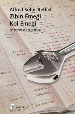 Zihin Emeği, Kol Emeği – Alfred Sohn-Rethel – Metis Yayınları – kitap kapağı