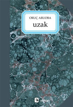 Uzak – Oruç Aruoba – Metis Yayınları – kitap kapağı