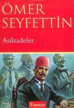 Asilzadeler – Ömer Seyfettin – İnkılap Kitabevi – kitap kapağı