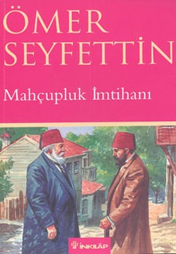 Mahçupluk İmtihanı – Ömer Seyfettin – İnkılap Kitabevi – kitap kapağı
