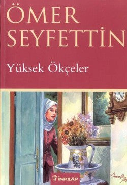 Yüksek Ökçeler – Ömer Seyfettin – İnkılap Kitabevi – kitap kapağı