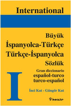 İspanyolca - Türkçe & Türkçe - İspanyolca  Büyük Sözlük – İnci Kut – İnkılap Kitabevi – kitap kapağı