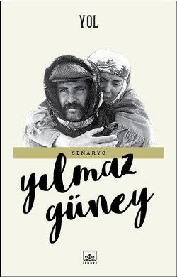 Yol – Yılmaz Güney – İthaki Yayınları – kitap kapağı