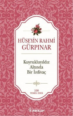 Kuyrukluyıldız Altında Bir İzdivaç – Hüseyin Rahmi Gürpınar – İnkılap Kitabevi – kitap kapağı