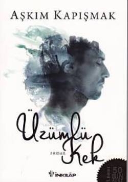 Üzümlü Kek – Aşkım Kapışmak – İnkılap Kitabevi – kitap kapağı