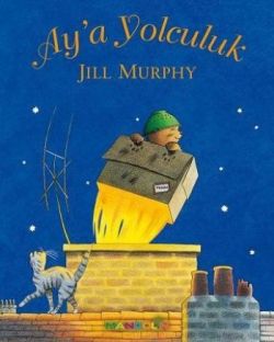 Ay’a Yolculuk – Jill Murphy – Mandolin Yayınları – kitap kapağı