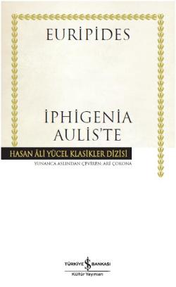 İphigenia Aulis’te – Euripides – İş Bankası Kültür Yayınları – kitap kapağı